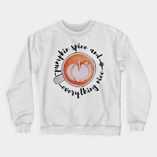 Watercolor Pumpkin Spice and Everything Nice Latte Art Crewneck Sweatshirt